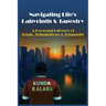 Navigating Life's Labyrinth & Tapestry: A Personal Odyssey of Trials, Tribulations & Triumphs