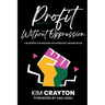 Profit Without Oppression: A Blueprint for Building An Antiracist Organization