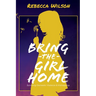 Bring the Girl Home: Surviving Domestic Violence and an International Kidnapping
