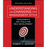 Understanding and Changing Your Management Style: Assessments and Tools for Self-Development