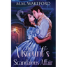 The Viscount's Scandalous Affair: A Steamy Historical Romance