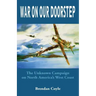 War on Our Doorstep: The Unknown Campaign on North America's West Coast