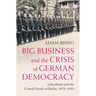 Big Business and the Crisis of German Democracy