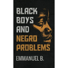 Black Boys and Negro Problems