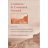 Common and Contested Ground: A Human and Environmental History of the Northwestern Plains