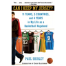Can I Keep My Jersey?: 11 Teams, 5 Countries, and 4 Years in My Life as a Basketball Vagabond