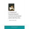 A Treasury of Essential Quotes on Form in Literature and in the Fine Arts
