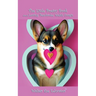 The Little Poetry Book about Loving Pembroke Welsh Corgis