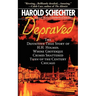 Depraved: The Definitive True Story of H.H. Holmes, Whose Grotesque Crimes Shattered Turn-Of-The-Century Chicago