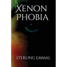 Xenon Phobia