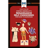 An Analysis of Stephen Greenblatt's Renaissance Self-Fashioning: From More to Shakespeare