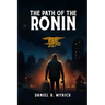 The Path Of The Ronin