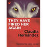 They Have Fired Her Again
