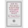 How We May Read Scriptures with Most Spiritual Profit