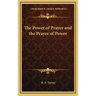 The Power of Prayer and the Prayer of Power