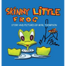 Skinny Little Frog