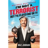 I'm Not a Terrorist, But I've Played One on TV: Memoirs of a Middle Eastern Funny Man