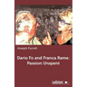 Dario Fo and Franca Rame: Passion Unspent
