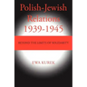 Polish-Jewish Relations 1939-1945: Beyond the limits of solidarity