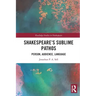Shakespeare's Sublime Pathos: Person, Audience, Language