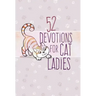 52 Devotions for Cat Ladies