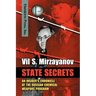 State Secrets: An Insider's Chronicle of the Russian Chemical Weapons Program
