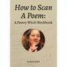 How to Scan a Poem: A Poetry Witch Workbook