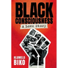 BLACK CONSCIOUSNESS - A Love Story