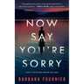 Now Say You're Sorry: A Reese Clayton and Emerson Lake Novel