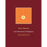 Auto-Movement for Beginners: Pendulums, Divining Rods, Glossolalia, Automatic Writing, Obsession and more ...