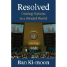 Resolved: Uniting Nations in a Divided World