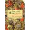 The Journey Home: Discovering the Deep Spiritual Wisdom of the Jewish Tradition