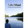 Lake Mind: A Fresh Look at Sanctification
