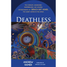Deathless: The Complete, Uncensored, Heartbreaking, and Amazing Autobiography of Serach Bat Asher, the Oldest Woman in the World