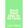 Knock Knock Jokes for the Family