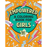 Empowered: A Coloring Book for Girls