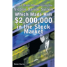 How I Made Money Using the Nicolas Darvas System, Which Made Him $2,000,000 in the Stock Market