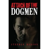 Attack of The Dogmen