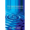 Ho'oponopono: Your Path to True Forgiveness