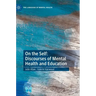 On the Self: Discourses of Mental Health and Education