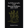 Ethnography of the Huron Indians: 1615-1649