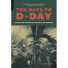 Ten Days to D-Day: Citizens and Soldiers on the Eve of the Invasion