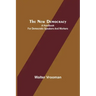 The New Democracy: A handbook for Democratic speakers and workers
