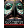 A Guide to the Indian Tribes of the Pacific Northwest: Volume 173