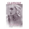 Glamour in Six Dimensions: Modernism and the Radiance of Form