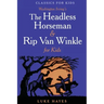 The Headless Horseman & Rip Van Winkle for Kids