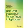 From Great Discoveries in Number Theory to Applications