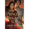 The Princess Will Save You