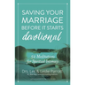 Saving Your Marriage Before It Starts Devotional: 52 Meditations for Spiritual Intimacy