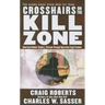 Crosshairs on the Kill Zone